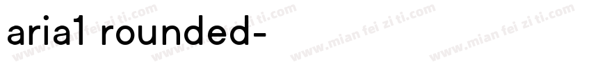 aria1 rounded字体转换